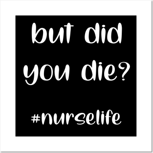 but did you die mom life funny sayings gift idea Posters and Art